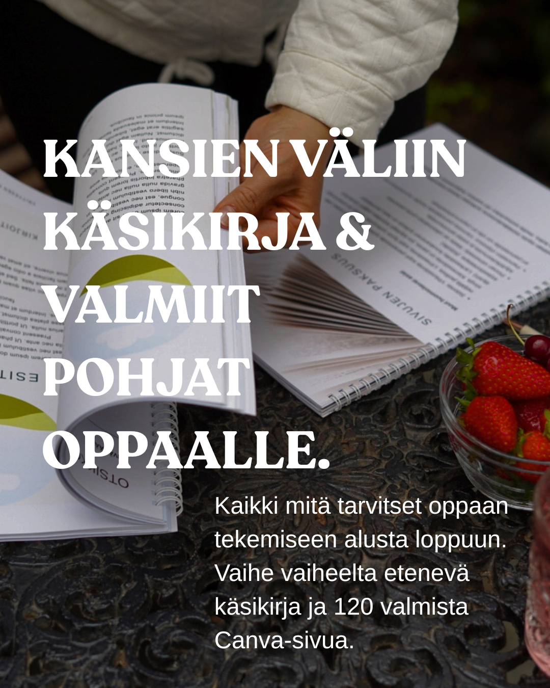 Kansien väliin paketti – luo oma opas itsenäisesti omaan tahtiisi